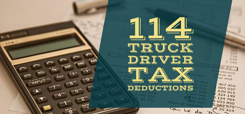 114 Overlooked Tax Deductions For Truck Drivers